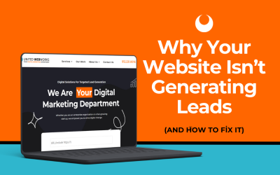 Why Your Website Isn’t Generating Leads (And How to Fix It)